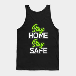 Stay home stay safe Tank Top
